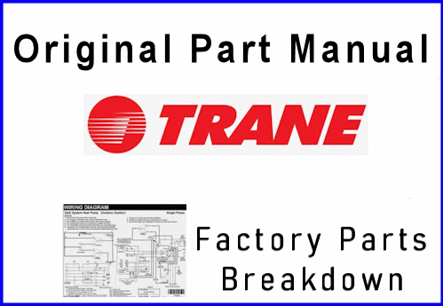 Trane Ac And Heating Parts Manuall Breakdown